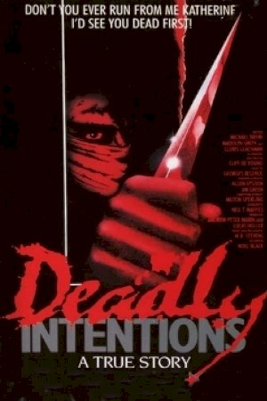 Deadly Intentions Deadly Intentions