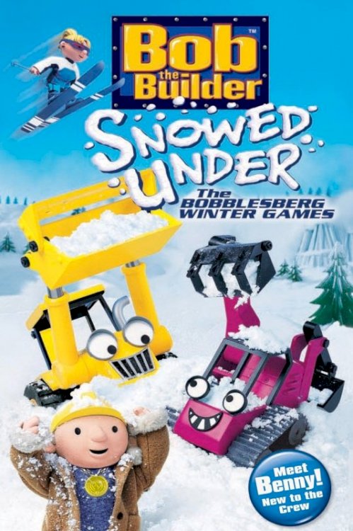 Bob the Builder: Snowed Under - The Bobblesberg Winter Games Bob the Builder: Snowed Under - The Bobblesberg Winter Games