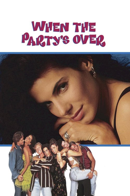 When the Party's Over When the Party's Over
