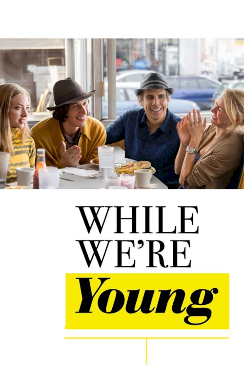 While We're Young While We're Young