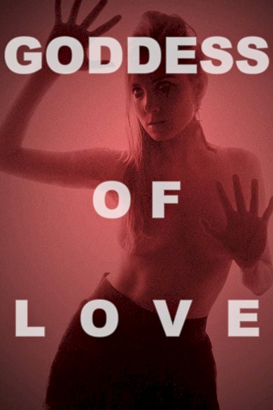 Goddess of Love Goddess of Love