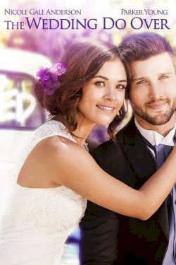 The Wedding Do Over The Wedding Do Over