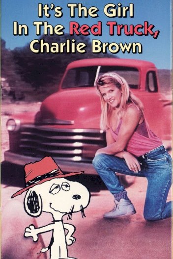 It's the Girl in the Red Truck, Charlie Brown It's the Girl in the Red Truck, Charlie Brown