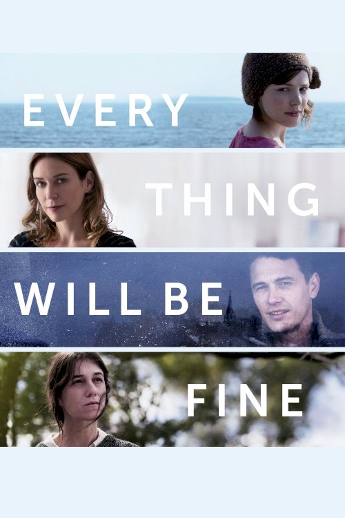 Every Thing Will Be Fine Every Thing Will Be Fine