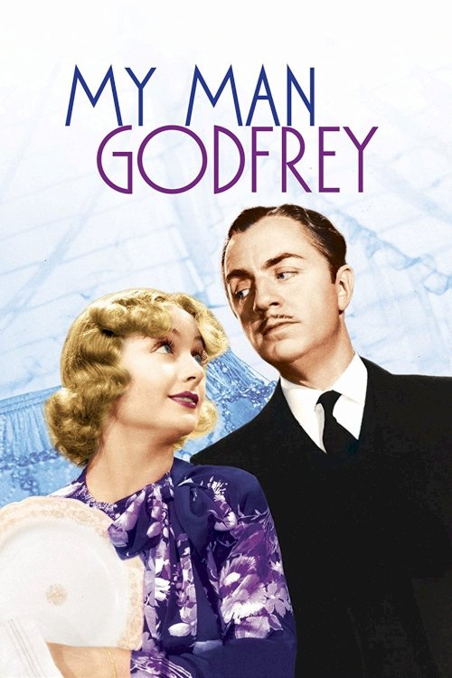 My Man Godfrey My Man Godfrey