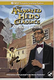 Animated Hero Classics: Abraham Lincoln Animated Hero Classics: Abraham Lincoln