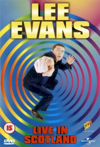 Lee Evans: Live in Scotland Lee Evans: Live in Scotland
