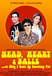 Head, Heart and Balls... or Why I Gave Up Smoking Pot Head, Heart and Balls... or Why I Gave Up Smoking Pot