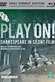Play On! Shakespeare in Silent Film Play On! Shakespeare in Silent Film