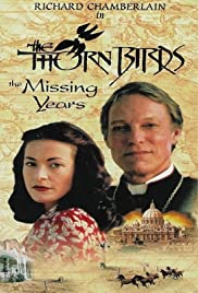 The Thorn Birds: The Missing Years The Thorn Birds: The Missing Years
