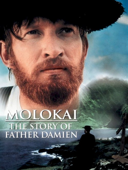 Molokai: The Story of Father Damien Molokai: The Story of Father Damien