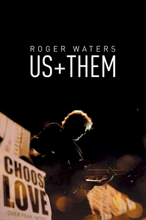 Roger Waters: Us + Them Roger Waters: Us + Them