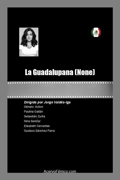 La Guadalupana La Guadalupana