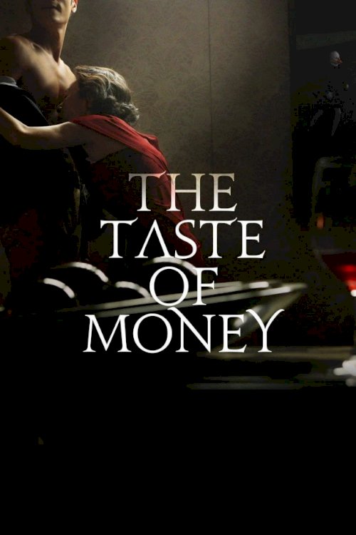 The Taste of Money The Taste of Money