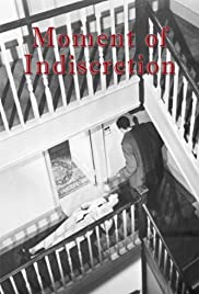 Moment of Indiscretion Moment of Indiscretion