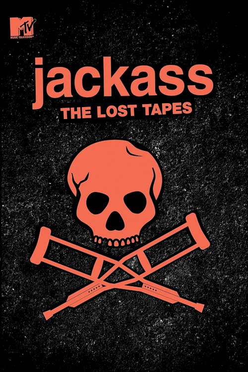 Jackass: The Lost Tapes Jackass: The Lost Tapes