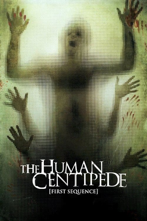The Human Centipede (First Sequence) The Human Centipede (First Sequence)