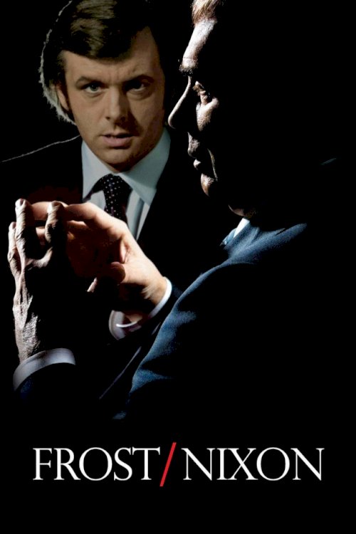 Frost/Nixon Frost/Nixon