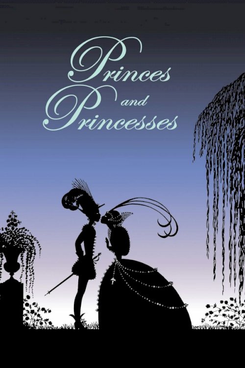 Princes and Princesses Princes and Princesses