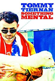 Tommy Tiernan: Something Mental Tommy Tiernan: Something Mental
