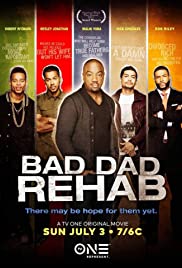 Bad Dad Rehab Bad Dad Rehab