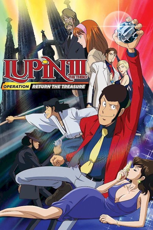 Lupin the Third: Operation: Return the Treasure Lupin the Third: Operation: Return the Treasure