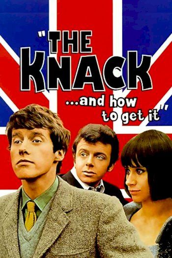 The Knack... and How to Get It The Knack... and How to Get It