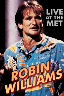 Robin Williams: An Evening at the Met Robin Williams: An Evening at the Met