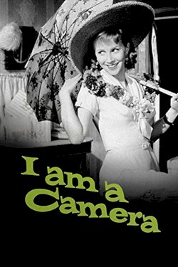 I Am a Camera I Am a Camera