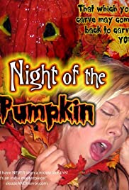 Night of the Pumpkin Night of the Pumpkin