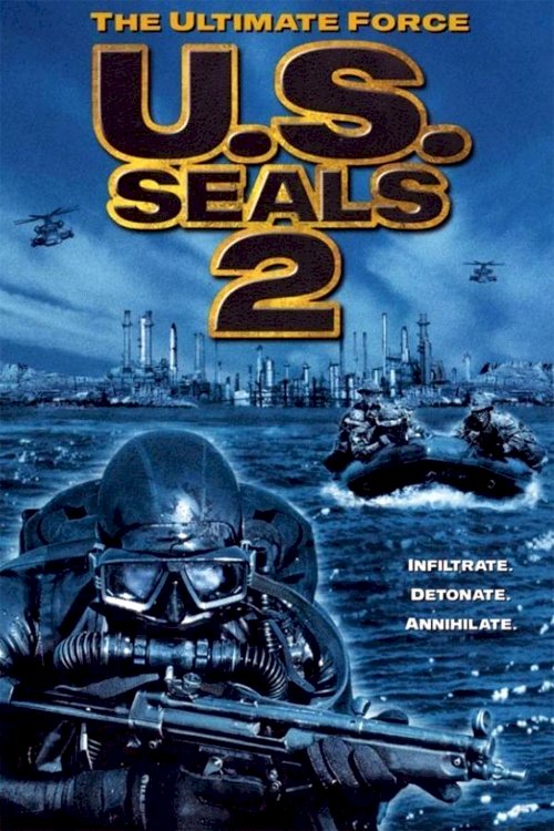 U.S. Seals II: The Ultimate Force U.S. Seals II: The Ultimate Force