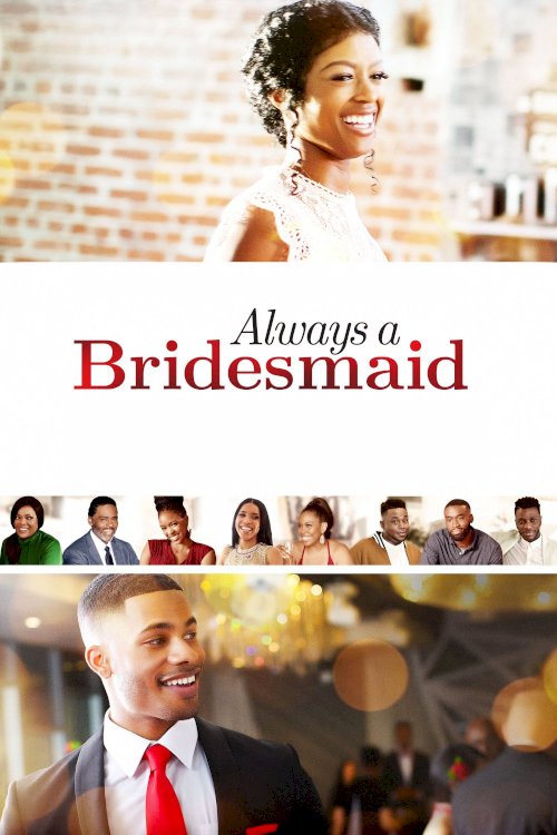 Always a Bridesmaid Always a Bridesmaid