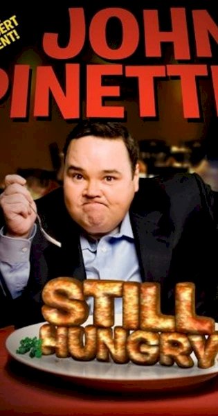John Pinette: Still Hungry John Pinette: Still Hungry