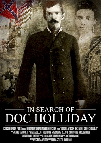 In Search of Doc Holliday In Search of Doc Holliday