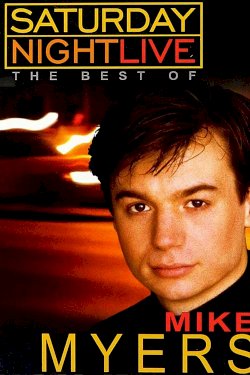 Saturday Night Live: The Best of Mike Myers Saturday Night Live: The Best of Mike Myers