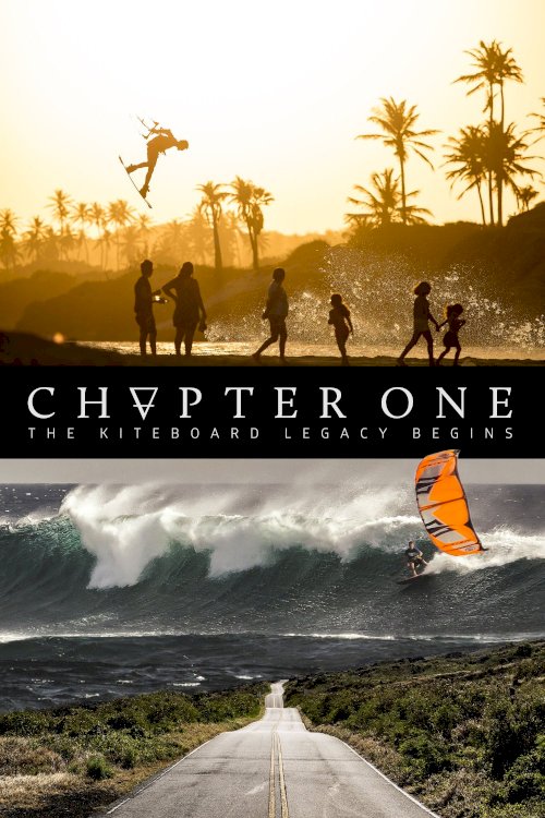 Chapter One: The Kiteboard Legacy Begins Chapter One: The Kiteboard Legacy Begins