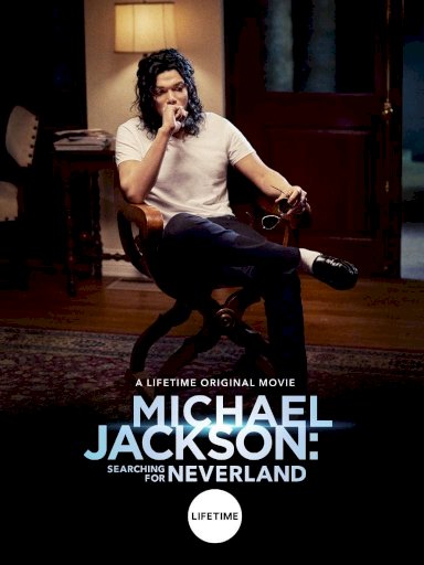 Michael Jackson: Searching for Neverland Michael Jackson: Searching for Neverland