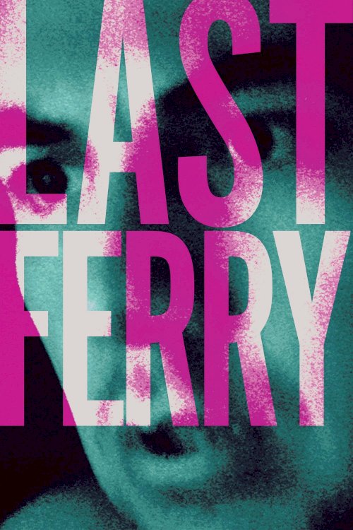 Last Ferry Last Ferry