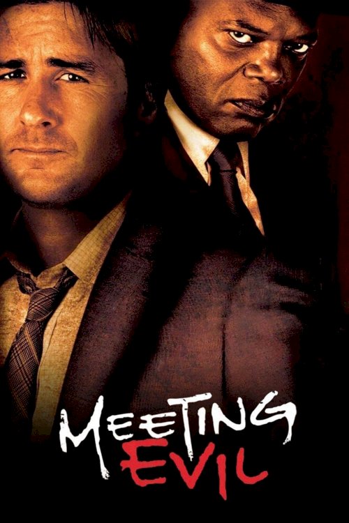 Meeting Evil Meeting Evil
