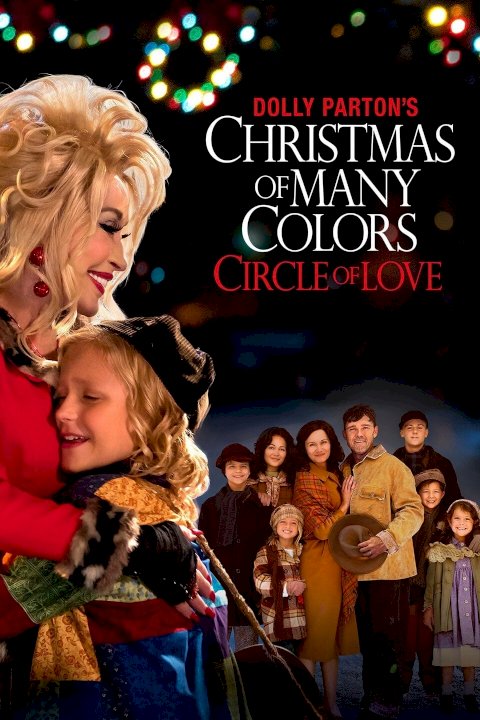 Dolly Parton's Christmas of Many Colors: Circle of Love Dolly Parton's Christmas of Many Colors: Circle of Love