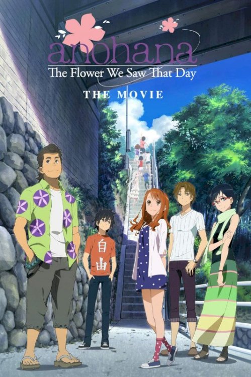 anohana: The Flower We Saw That Day - The Movie anohana: The Flower We Saw That Day - The Movie
