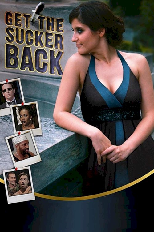 Get The Sucker Back Get The Sucker Back