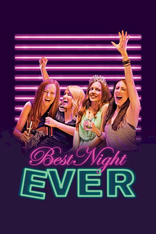 Best Night Ever Best Night Ever