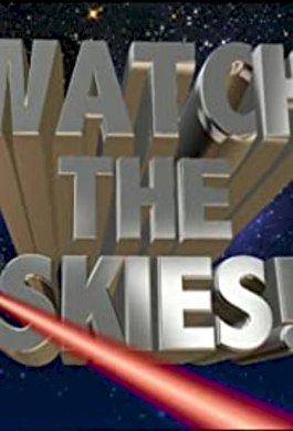 Watch the Skies!: Science Fiction, the 1950s and Us Watch the Skies!: Science Fiction, the 1950s and Us