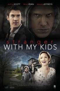 A Stranger with My Kids A Stranger with My Kids