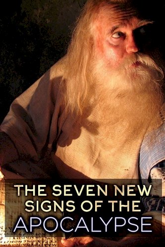 The Seven New Signs of the Apocalypse The Seven New Signs of the Apocalypse