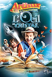Arthur l'aventurier : L'oeil de cristal Arthur l'aventurier : L'oeil de cristal