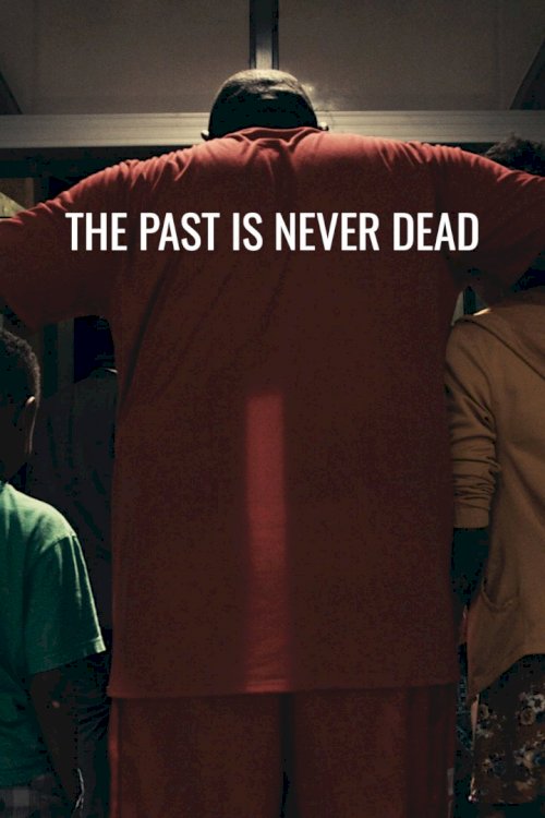 The Past Is Never Dead The Past Is Never Dead