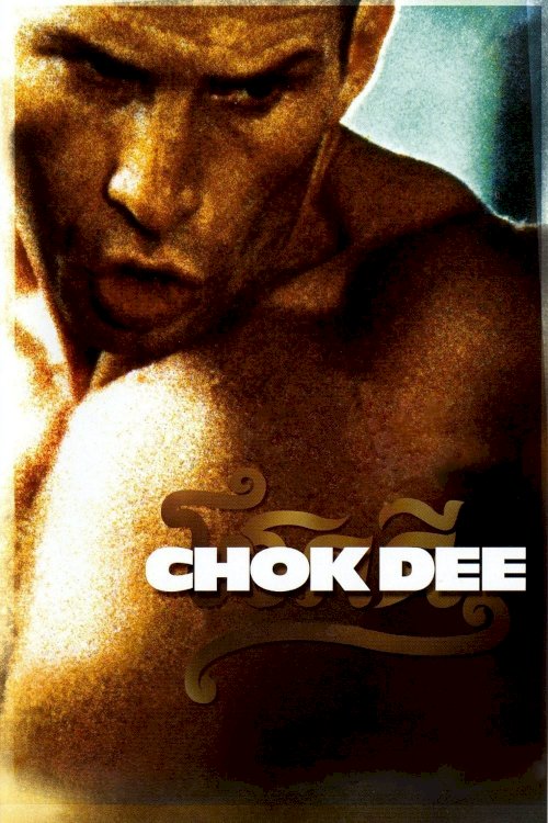 Chok Dee: The Kickboxer Chok Dee: The Kickboxer