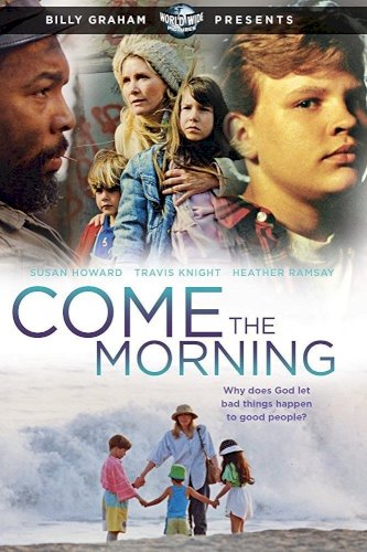 Come the Morning Come the Morning